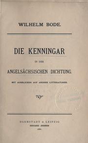 Cover of: Die Kenningar in der angelsächischen Dichtung by Wilhelm Bode
