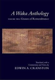 Cover of: A Waka Anthology, Volume Two by Edwin Cranston