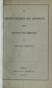 Cover of: Die Schutzflehenden. by Aeschylus