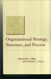 Cover of: Organizational Strategy, Structure, and Process (Stanford Business Classics) by Raymond Miles, Charles Snow