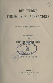 Cover of: Werke Philos von Alexandria.: Hrsg. [und übers.] von I. Heinemann [und] M. Alder.
