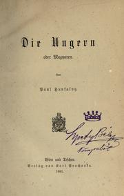 Cover of: Die Ungern [sic] oder Magyaren. by Pál Hunfalvy