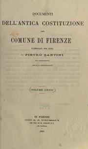 Cover of: Documenti dell'antica costituzione del comune di Firenze. by Pietro Santini