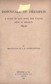 Cover of: The downfall of Prempeh: a diary of life with the native levy in Ashanti, 1895-96