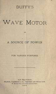 Duffy's wave motor as a source of power for various purposes