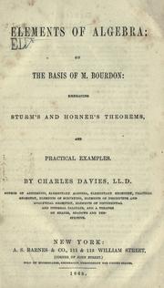 Cover of: Elements of algebra, on the basis of M. Bourdon: embracing Sturm's and Horner's theorems, and practical examples