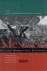 Cover of: Mexico's Pivotal Democratic Election by 