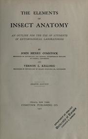 The elements of insect anatomy by John Henry Comstock, Vernon L. Kellogg