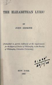 Cover of: The Elizabethan lyric. by Erskine, John