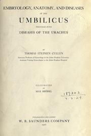 Cover of: Embryology, anatomy, and diseases of the Umbilicus by Thomas Stephen Cullen