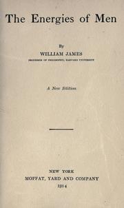 Cover of: The energies of men by William James