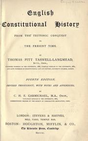English constitutional history from the Teutonic conquest to the present time by Thomas Pitt Taswell-Langmead