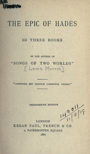 Cover of: The epic of Hades, in three books by Sir Lewis Morris, Sir Lewis Morris