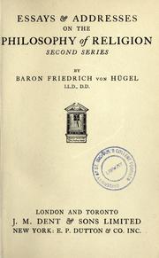 Cover of: Essays & addresses, on the philosophy of religion by Hügel, Friedrich Freiherr von