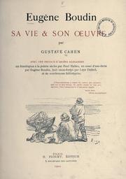 Cover of: Eugène Boudin, sa vie & son oeuvre.