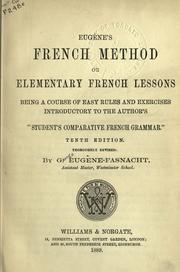 Cover of: Eugène's French method by G. Eugène-Fasnacht, G. Eugène-Fasnacht