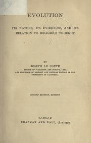 Cover of: Evolution: its nature, its evidences, and its relation to religious thought.