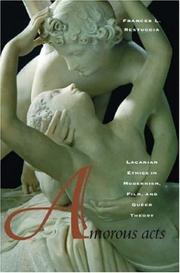 Cover of: Amorous Acts: Lacanian Ethics in Modernism, Film, and Queer Theory