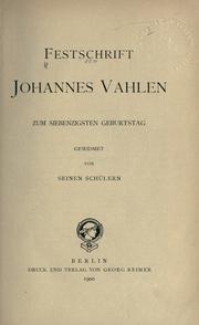Cover of: Festschrift Johannes Vahlen zum siebenzigsten Geburtstag gewidmet von seinen Schülern.