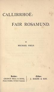 Cover of: Callirrhoë ; Fair Rosamund | 