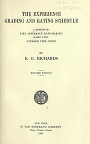 Cover of: The experience grading and rating schedule: a system of fire insurance rate-making based on average fire costs