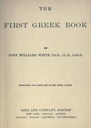 Cover of: The first Greek book by John Williams White