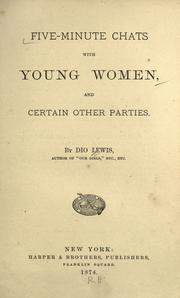 Cover of: Five-minute chats with young women, and certain other parties.