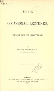 Cover of: Five occasional lectures: delivered in Montreal