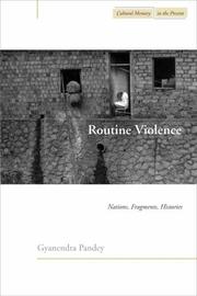 Cover of: Routine Violence by Gyanendra Pandey, Gyanendra Pandey