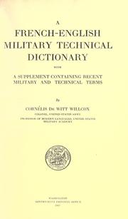 Cover of: A French-English military technical dictionary by Cornélis De Witt Willcox