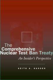 Cover of: The Comprehensive Nuclear Test Ban Treaty by Keith A. Hansen