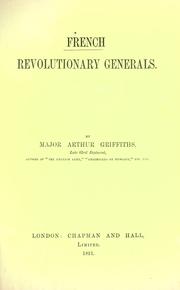 Cover of: French revolutionary generals by Arthur Griffiths