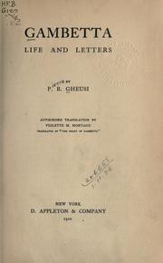 Cover of: Gambetta, life and letters