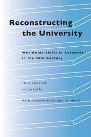 Cover of: Reconstructing the University | David John Frank
