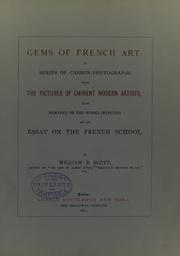 Cover of: Gems of French art: a series of carbon-photographs from the pictures of eminent modern artists, with remarks on the works selected, and an essay on the French School.
