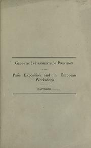 Cover of: Geodetic instruments of precision at the Paris Exposition and in European workshops. by Davidson, George