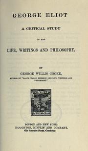 Cover of: George Eliot: a critical study of her life, writings and philosophy.