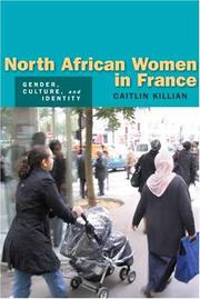 Cover of: North African Women in France: Gender, Culture, and Identity