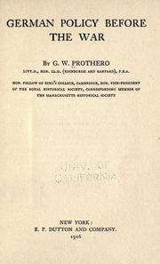 Cover of: German policy before the war | G. W. Prothero