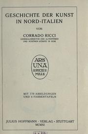 Cover of: Geschichte der Kunst in Nord-Italien. by Ricci, Corrado