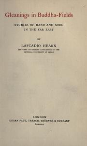 Cover of: Gleanings in Buddha-fields by Lafcadio Hearn