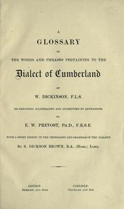 Cover of: A glossary of the words and phrases pertaining to the dialect of Cumberland