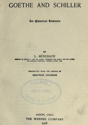 Cover of: Goethe and Schiller by Luise Mühlbach, Luise Mühlbach