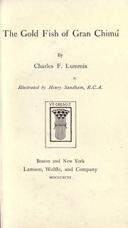 Cover of: The gold fish of Gran Chimú by Charles Fletcher Lummis