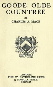 Goode olde countree by Charles A. Mace