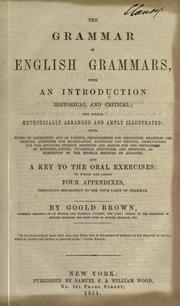 The grammar of English grammars by Goold Brown