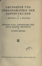 Cover of: Grundzüge und Chrestomathie der Papyruskunde [microform]