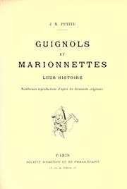 Cover of: Guignols et marionnettes: leur histoire.  Nombreuses reproductions d'après les documents originaux.