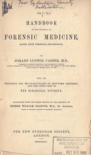 Cover of: A handbook of the practice of forensic medicine, based upon personal experience by Johann Ludwig Casper