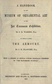 Cover of: A handbook to the museum of ornamental art in the Art Treasures Exhibition by John Burley Waring